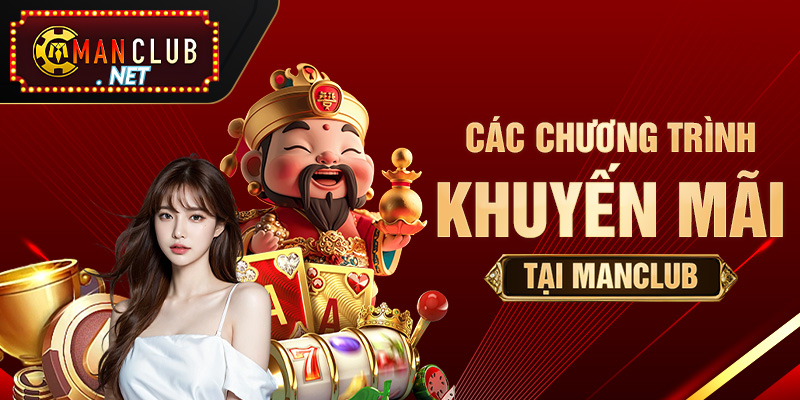 Các chương trình khuyến mãi tại Manclub