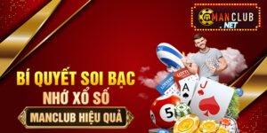 Bí Quyết Soi Bạc Nhớ Xổ Số Hiệu Quả Manclub