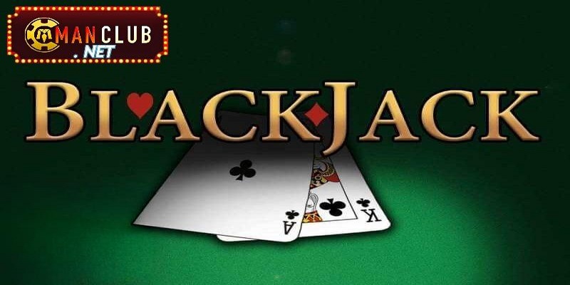 Blackjack (xì dách) sử dụng 8 bộ bài với sự tham gia của nhà cái và các game thủ