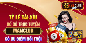 Tỷ Lệ Tài Xỉu Xổ Số Trực Tuyến Manclub